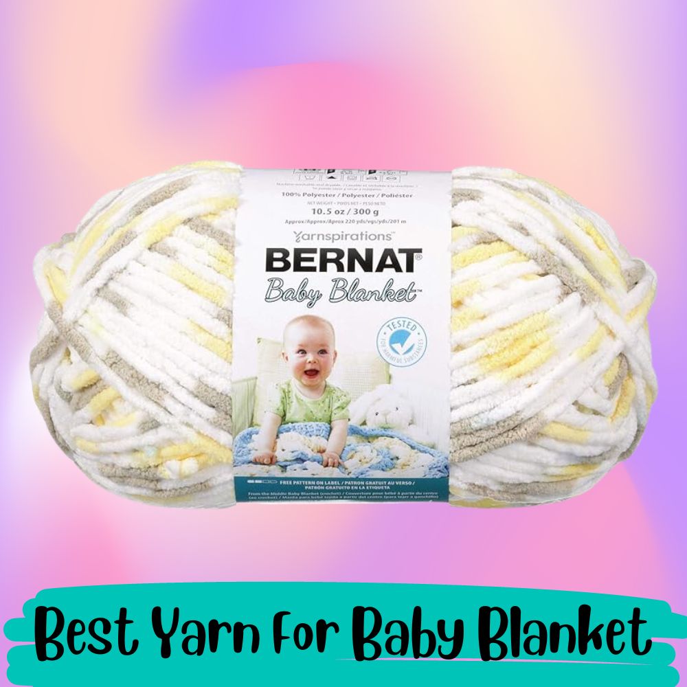 best yarn for baby blanket